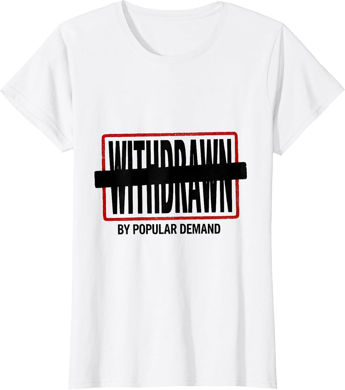 Withdrawn By Popular Demand Funny Book Lover Librarian T-Shirt - White