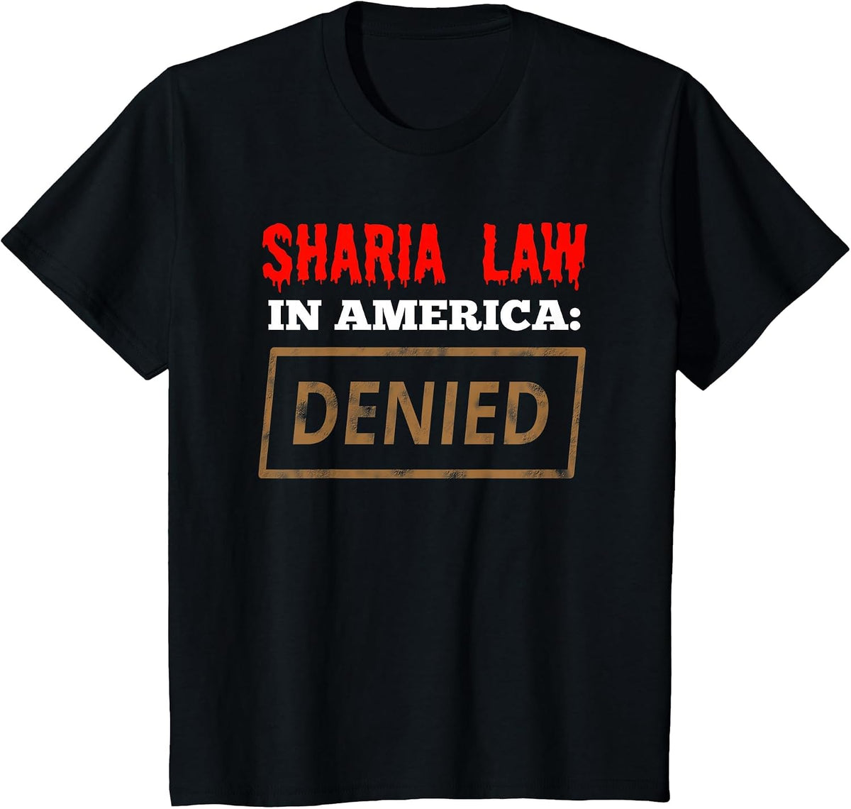 Sharia Law in America- Denied- USA T-Shirt - Black