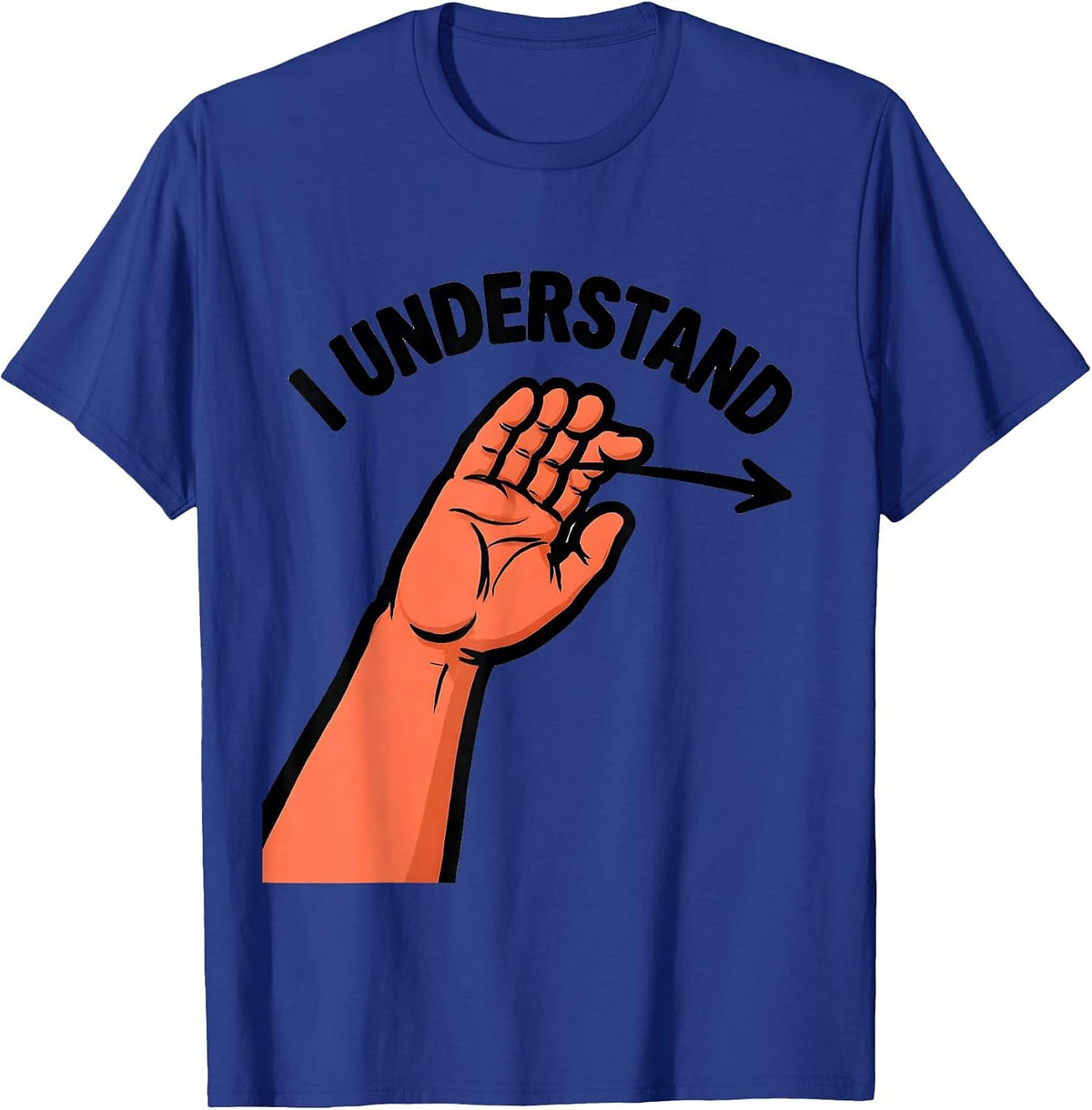 I Understand Cartoon ASL Sign Language Teacher Deaf T-Shirt - Royal Blue