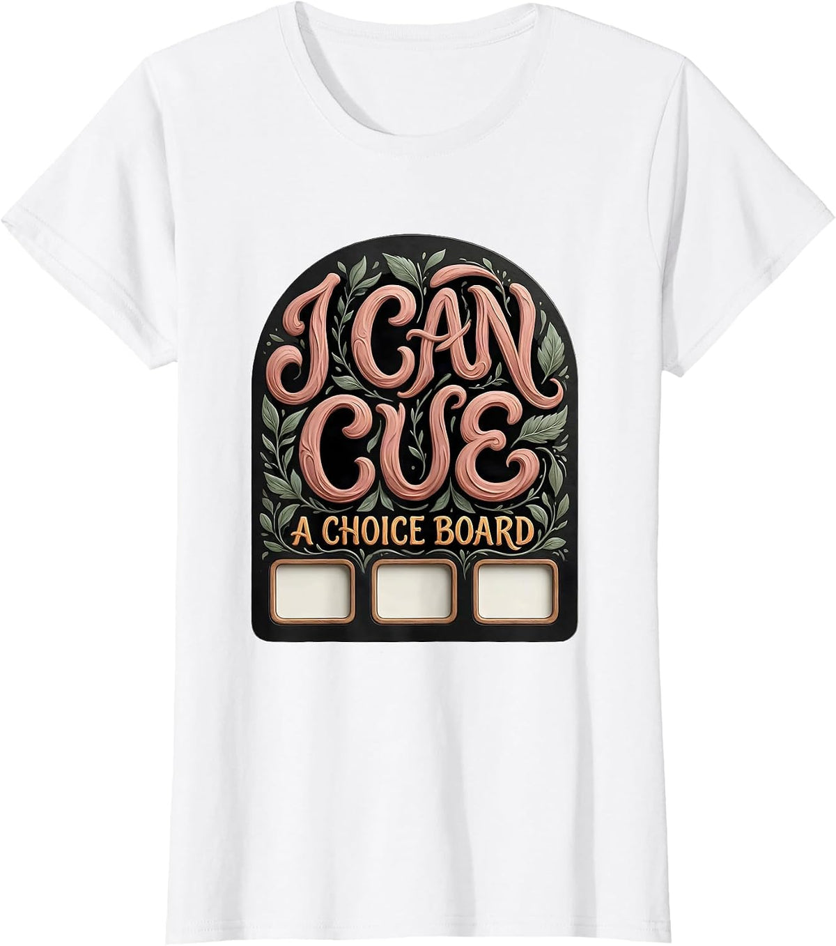 I Can Cue A Choice Board Boho Special Education Teacher SPED T-Shirt - White