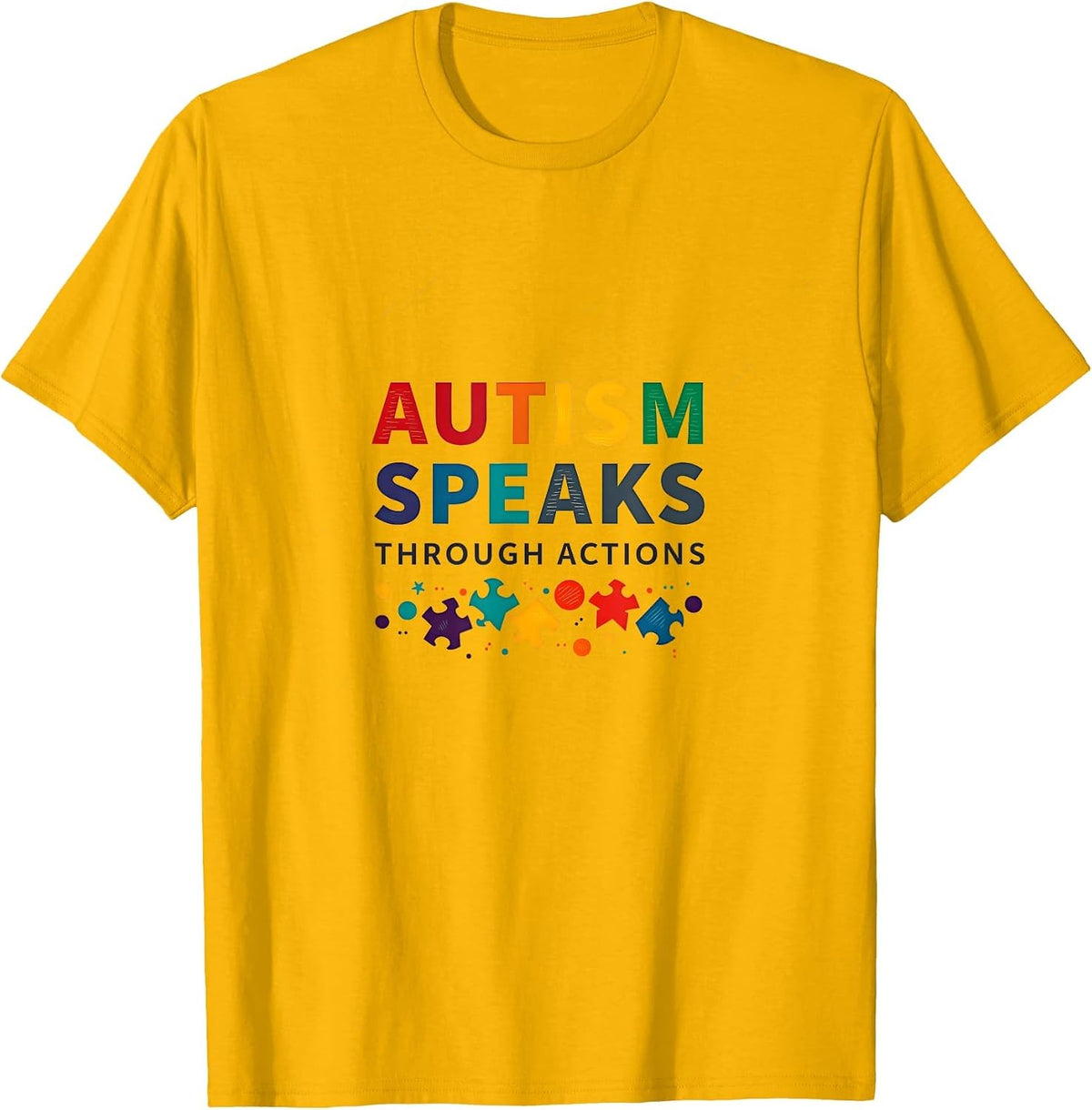 Autism Speaks Through Actions Awareness Design T-Shirt - Golden Yellow