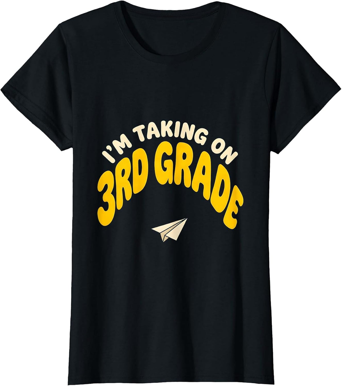 Women's I’m Taking On 3rd Grade Funny Back To School Kids Teachers T-Shirt - Black