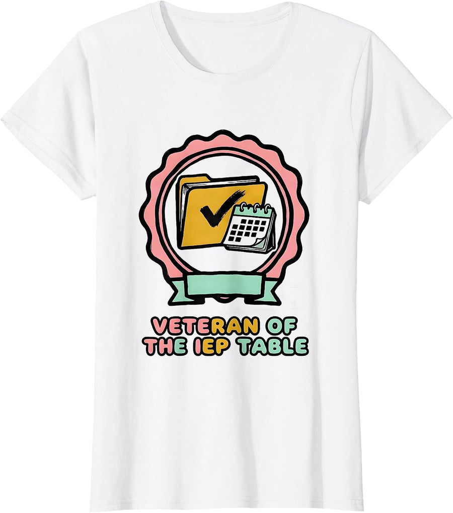 Women's Veteran Of The IEP Table Funny Special Education Teacher T-Shirt - White