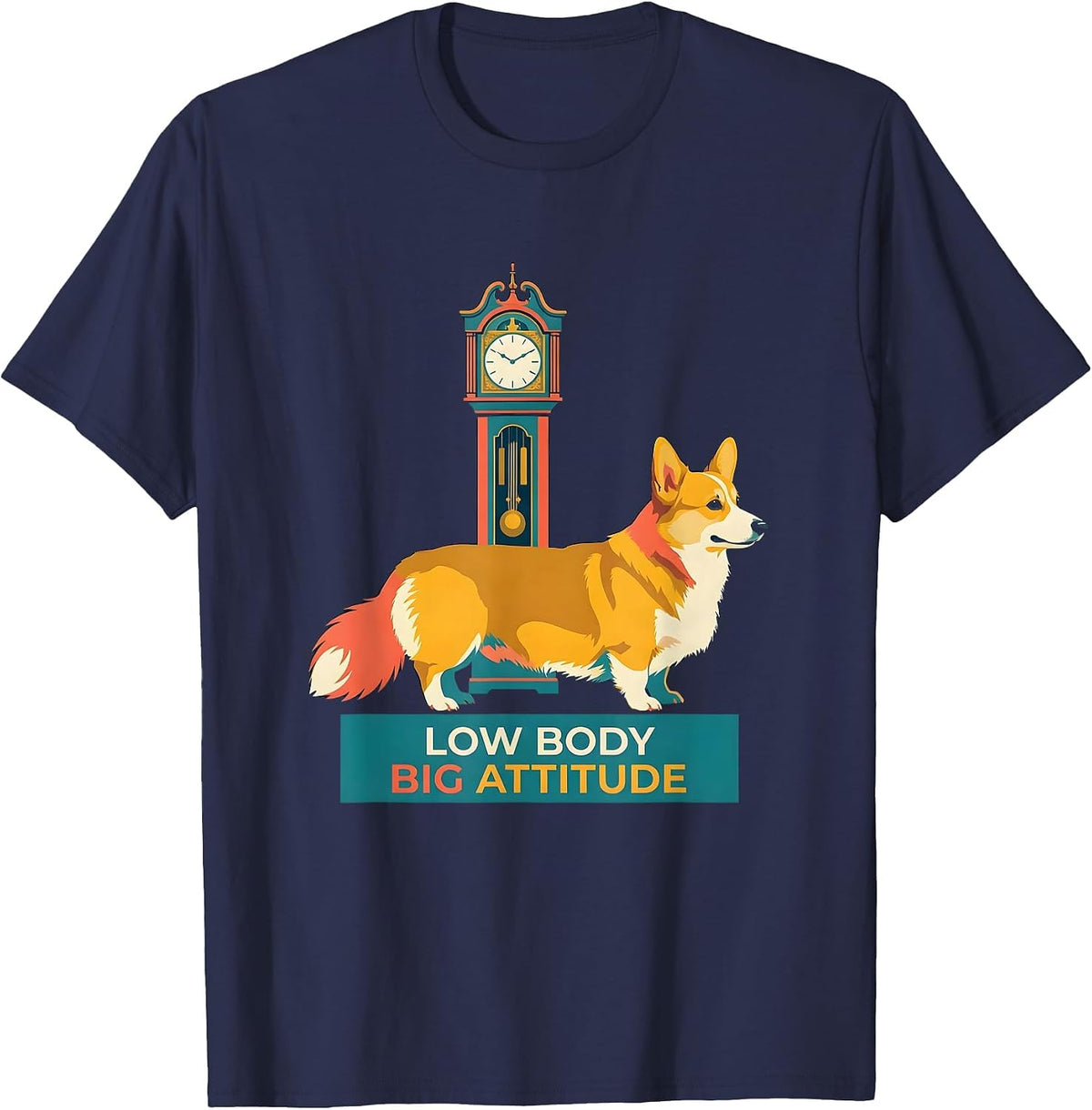 Low Body, Big Attitude Funny Corgi Dog Lover Humor T-Shirt - Navy Blue