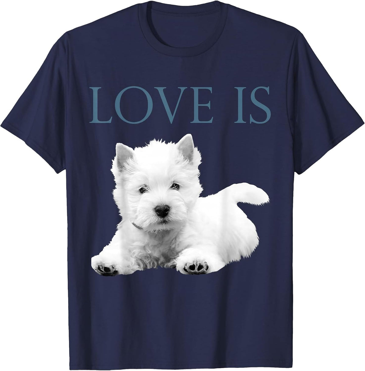 Love is West Highland White Terrier Westie T-Shirt - Navy Blue