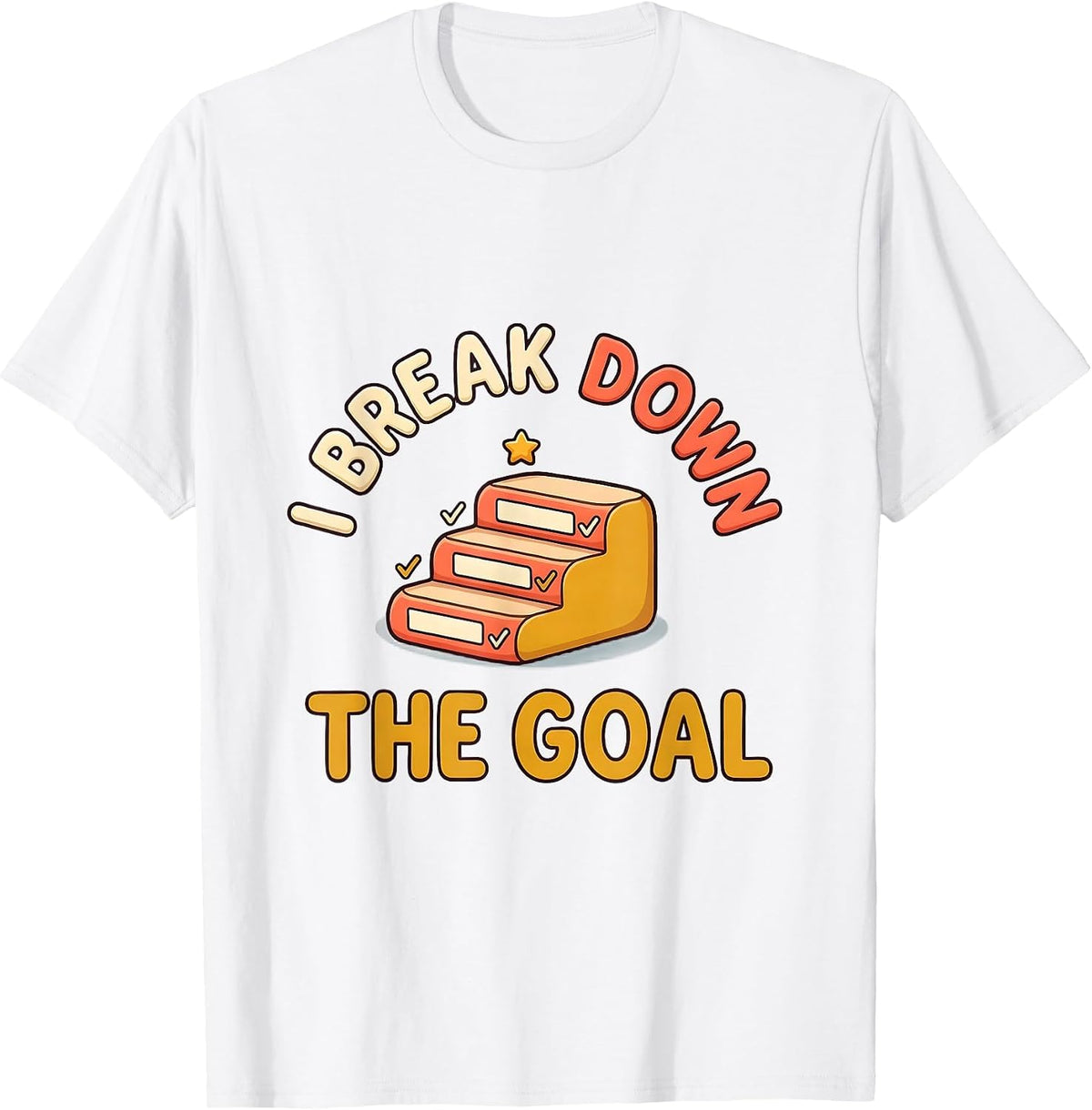 Men's I Break Down The Goal Cute Kawaii Special Education Teacher T-Shirt - White