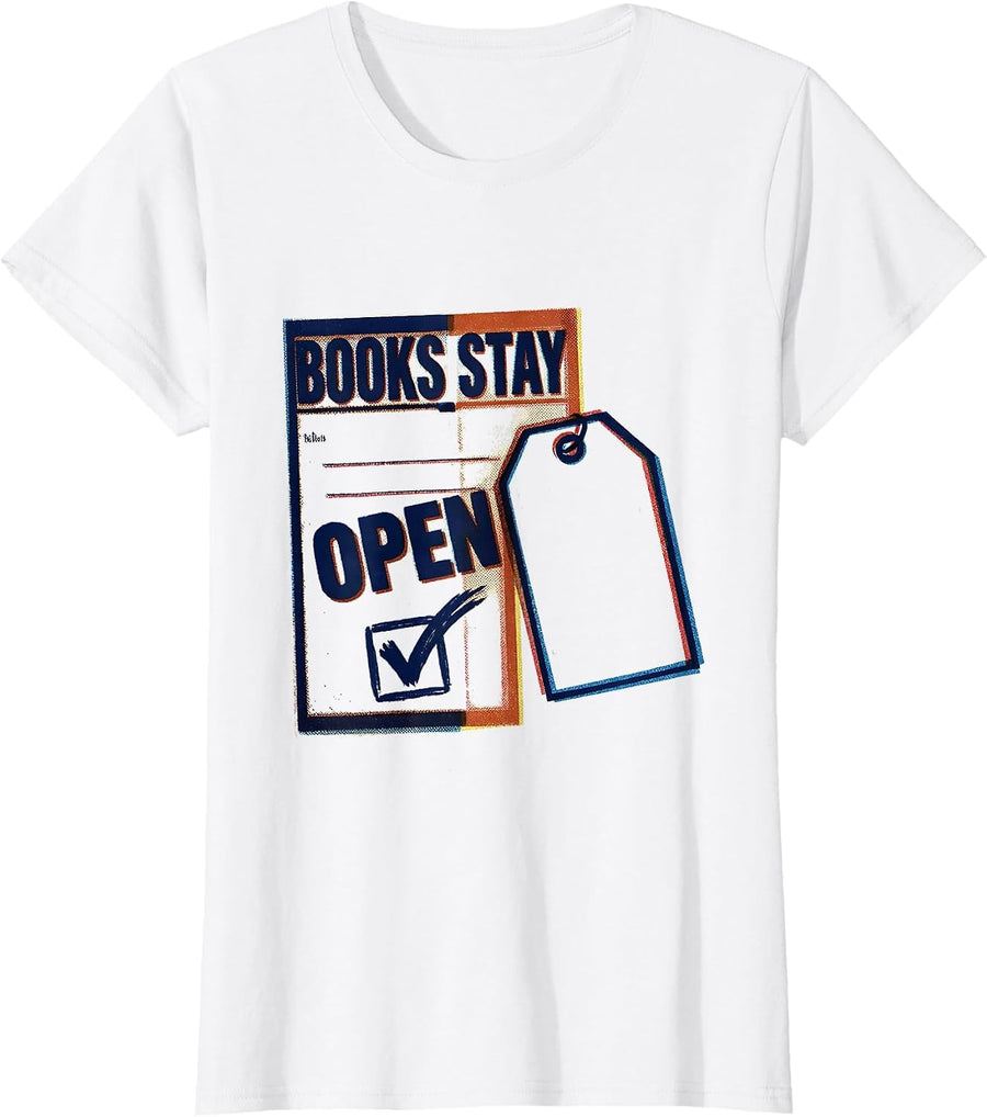Women's Books Stay Open Defiant Librarian Anti Censorship Banned T-Shirt - White