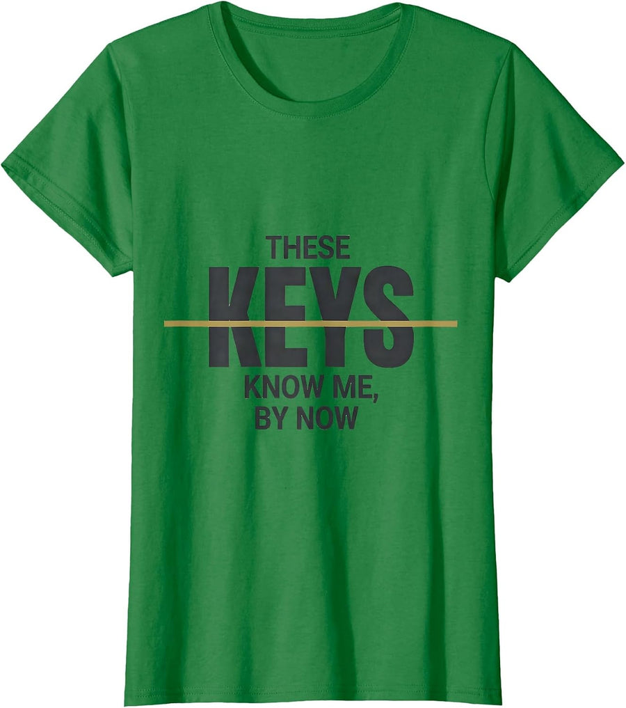 Women's These Keys Know Me By Now Funny Pianist Keyboard Player Gift T-Shirt - Kelly Green