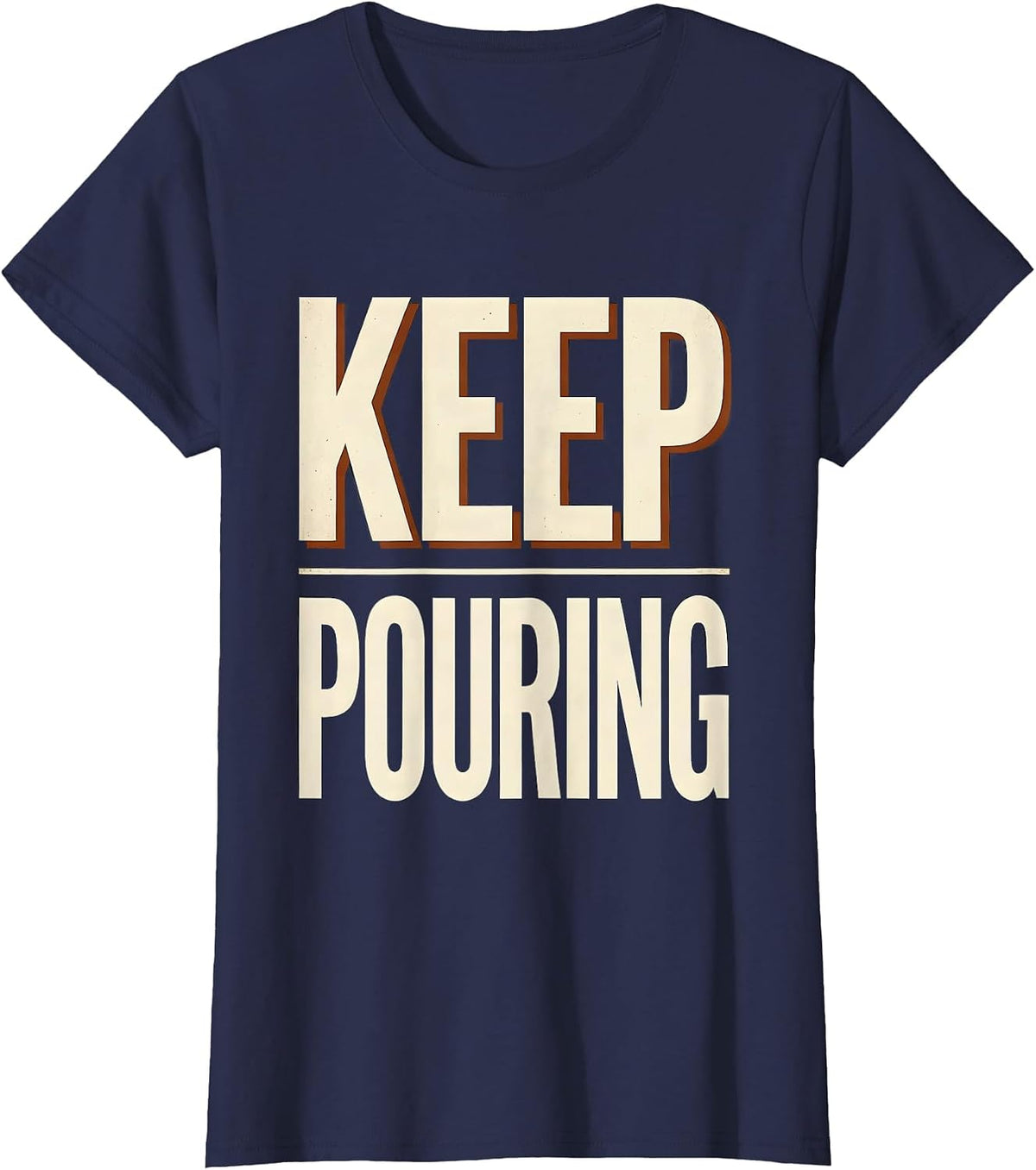 Women's Keep Pouring Funny Skeleton Lover Sarcastic Humor T-Shirt - Navy Blue