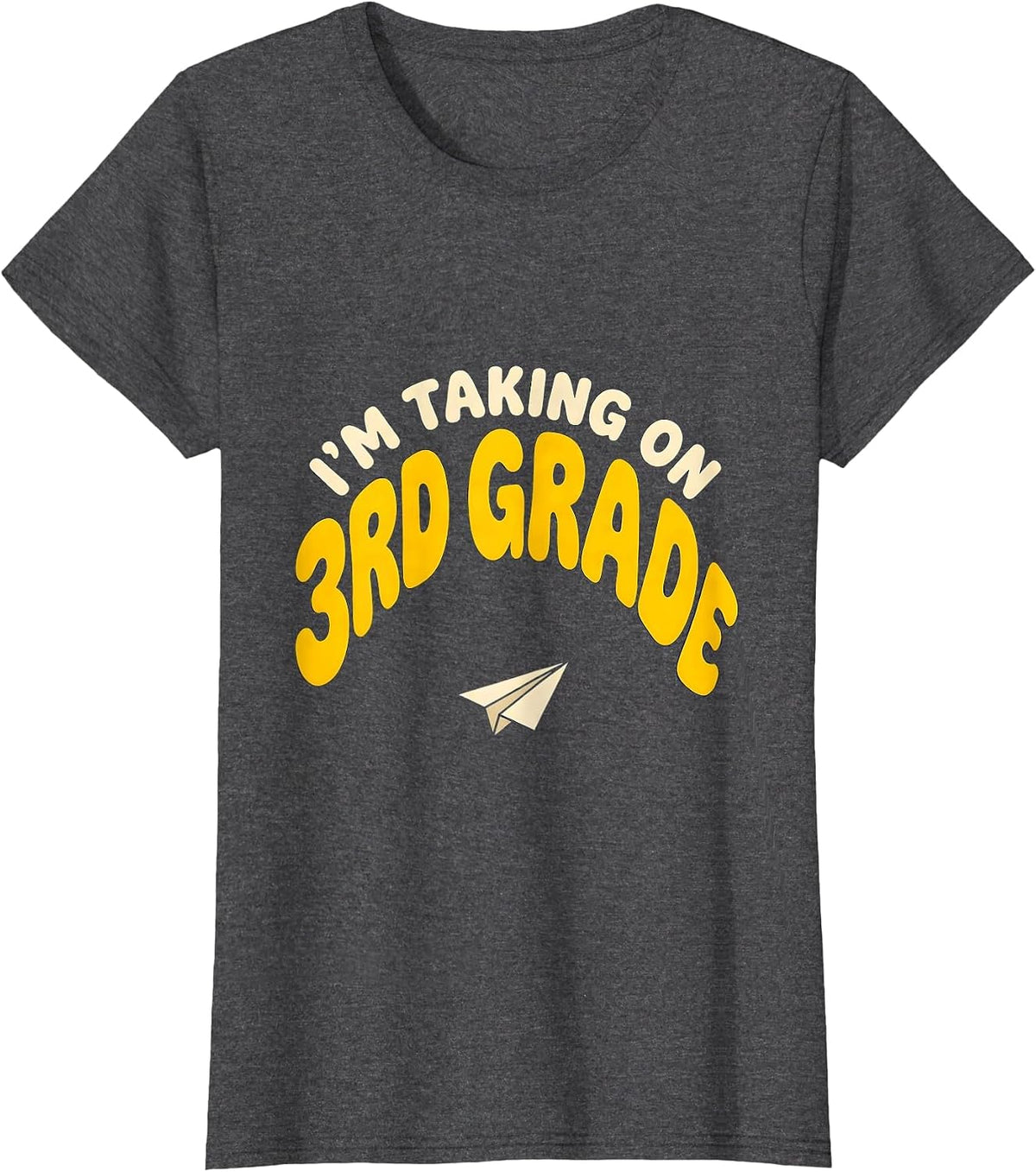 Women's I’m Taking On 3rd Grade Funny Back To School Kids Teachers T-Shirt - Dark Heather Grey