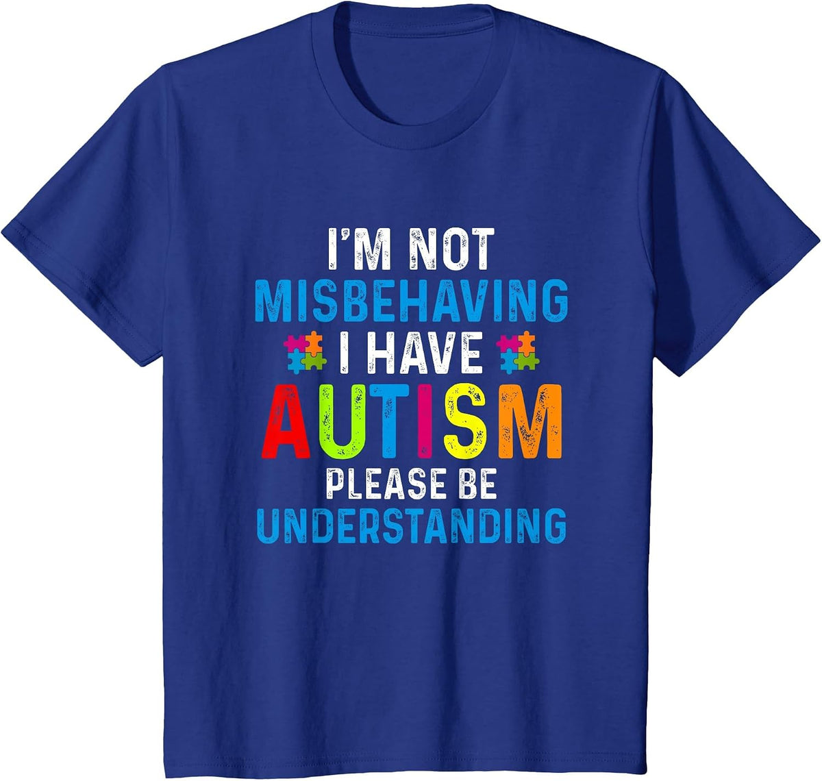 Autism Awareness I'm Not Misbehaving I Have Autism T-Shirt - Royal Blue