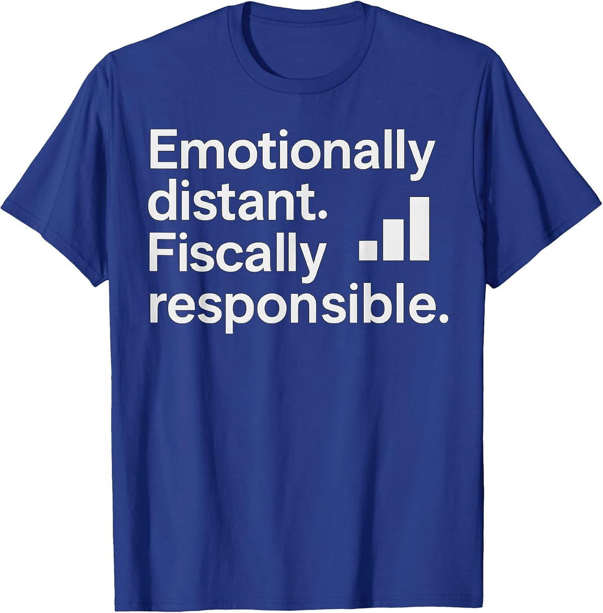 Satirical Funny Accountant Dry Humor Dark Sarcastic Ironic T-Shirt - Royal Blue