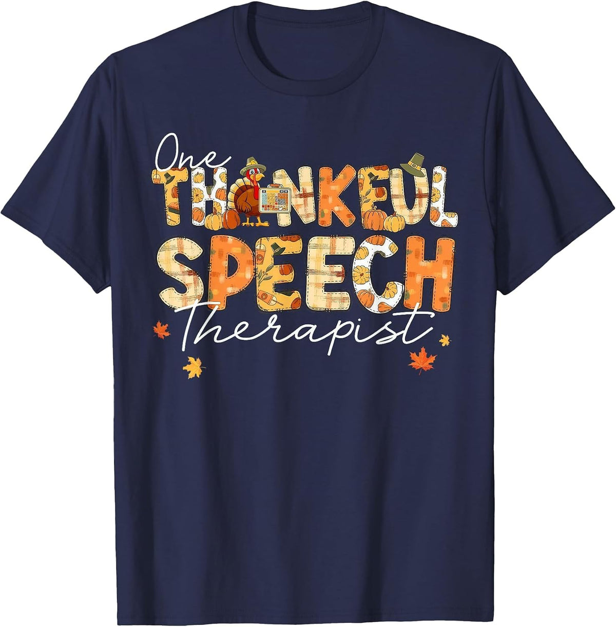 One Thankful Speech Therapist SLP Turkey Fall Thanksgiving T-Shirt - Navy Blue