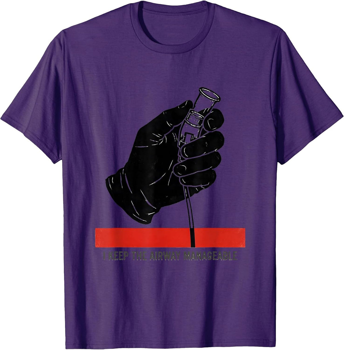 I Keep The Airway Manageable Funny Respiratory Therapist RT T-Shirt - Purple