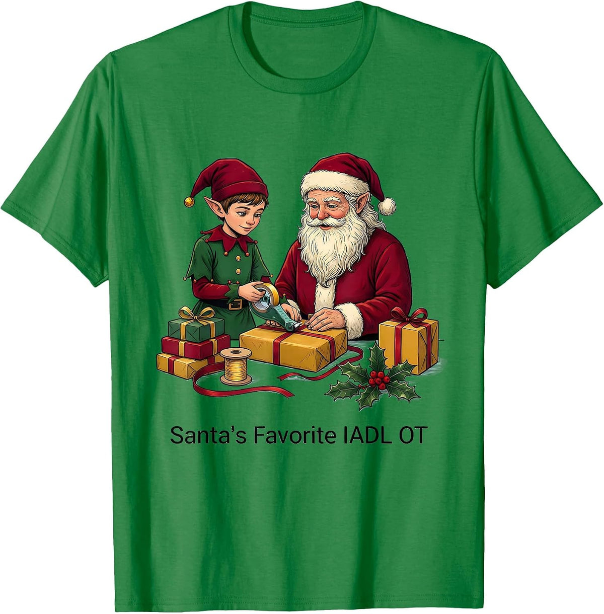 Men's Santa's Favorite IADL OT Occupational Therapy Christmas Pun T-Shirt - Kelly Green