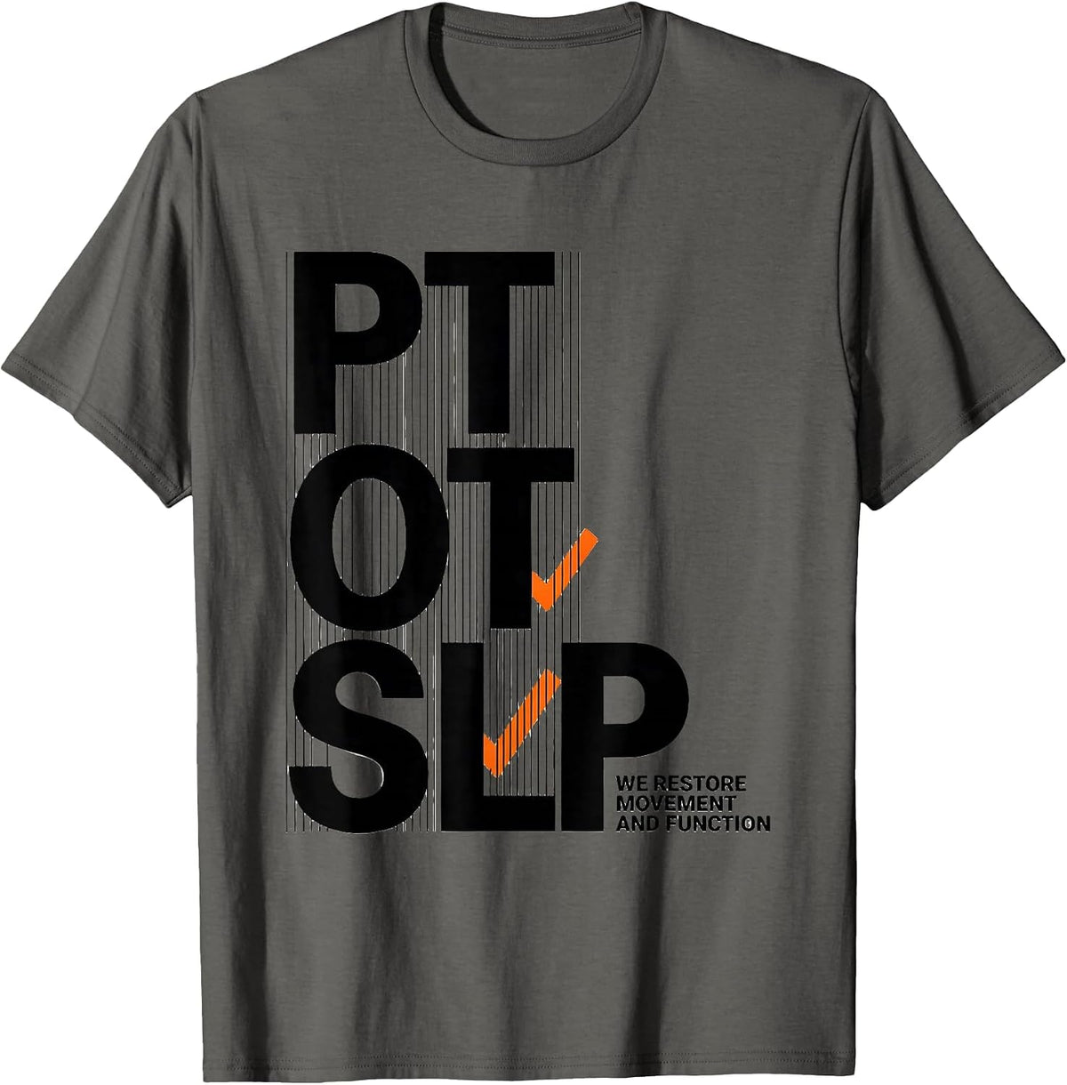 Men's PT / OT / SLP / We Restore Movement And Function Physical T-Shirt - Asphalt Grey