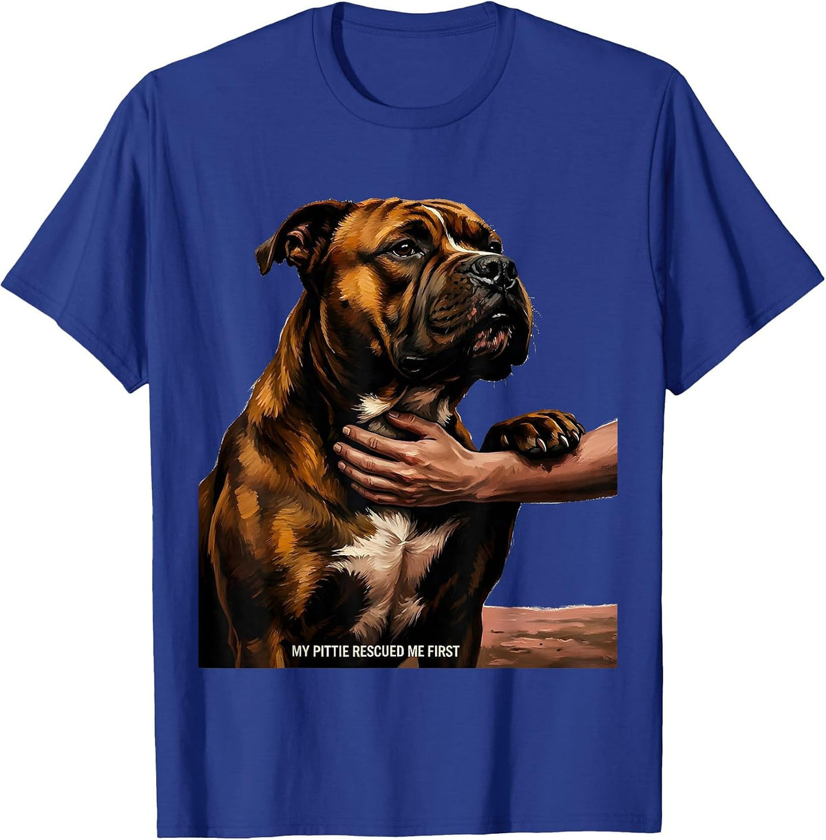 My Pittie Rescued Me First Funny Pitbull Dog Mom Pet Lover T-Shirt - Royal Blue