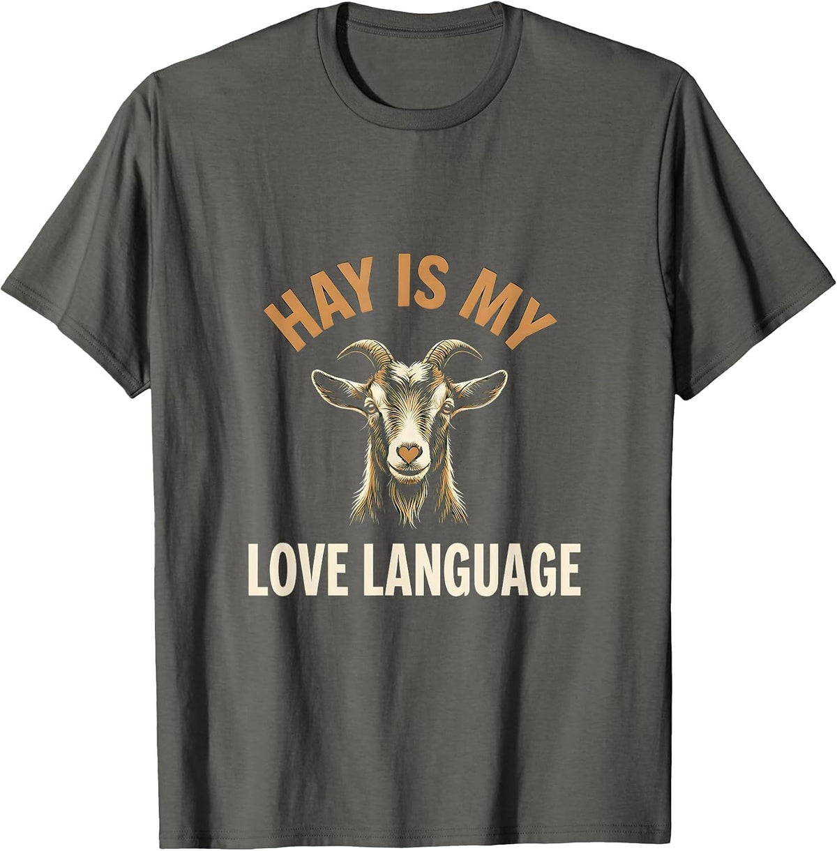 Hay Is My Love Language Goat Design T-Shirt - Asphalt Grey