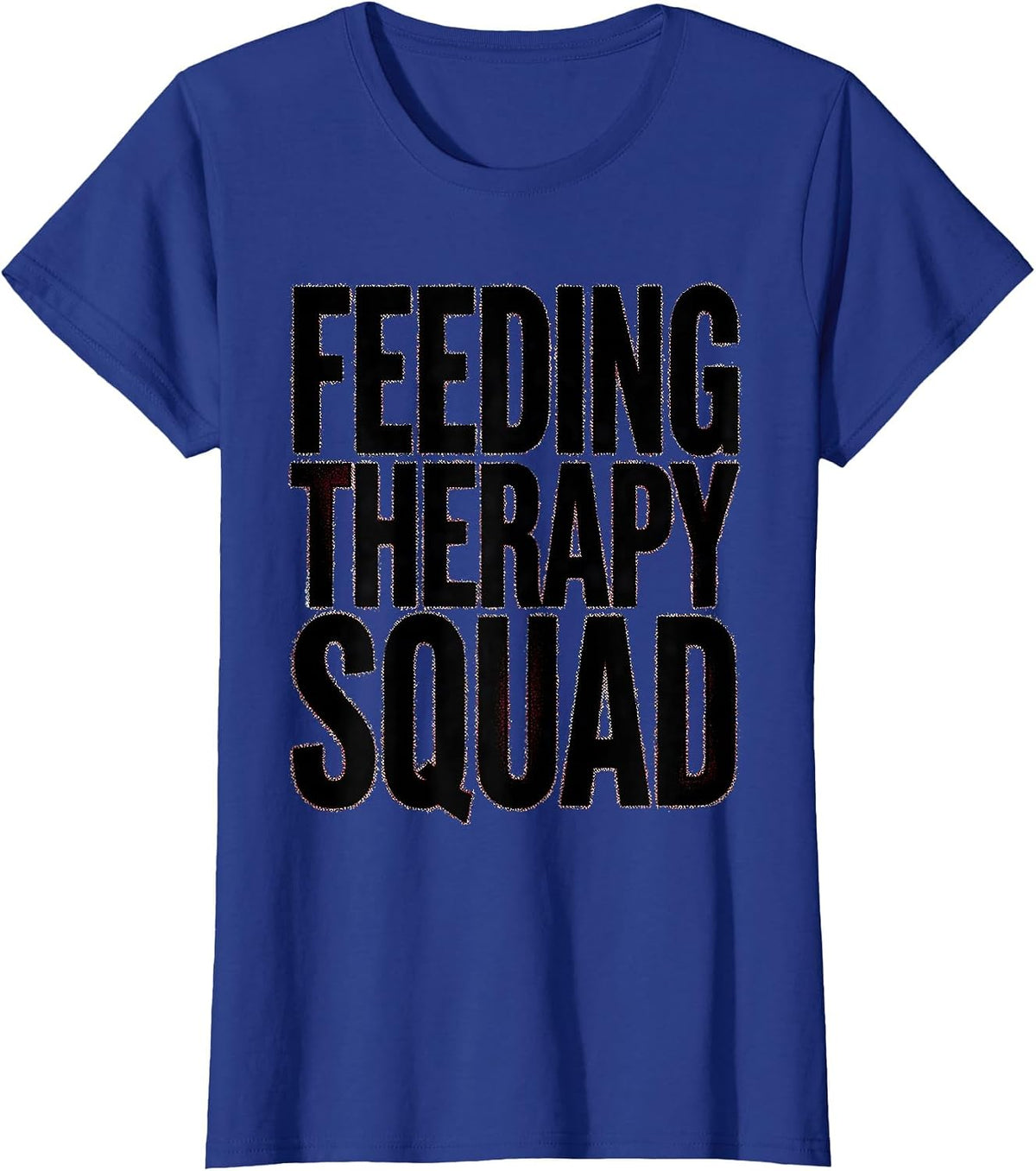 Women's Feeding Therapy Squad Speech Pathology Design T-Shirt - Royal Blue