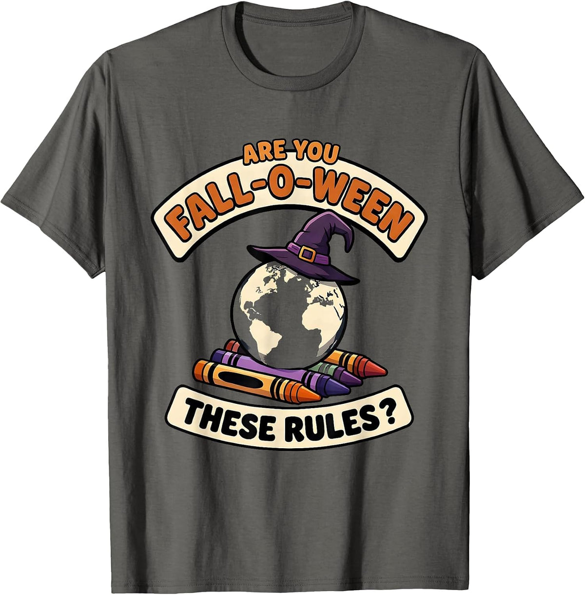 Are You Fall-O-Ween These Rules Funny Teacher Halloween T-Shirt - Asphalt Grey
