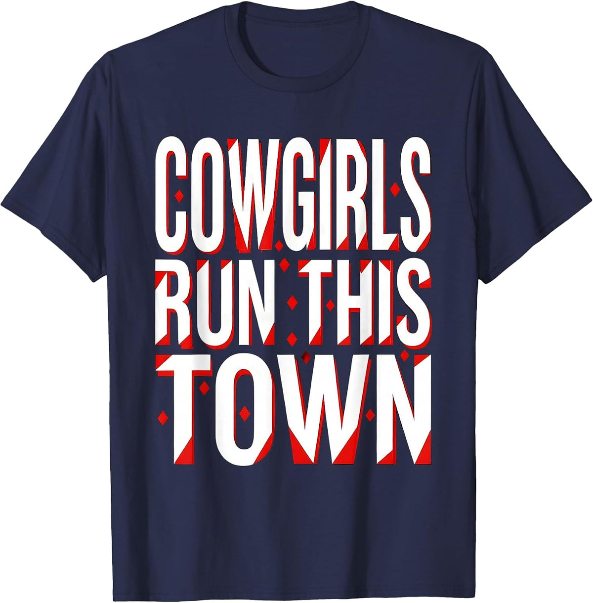 Cowgirls Run This Town Western Graphic Design T-Shirt - Navy Blue