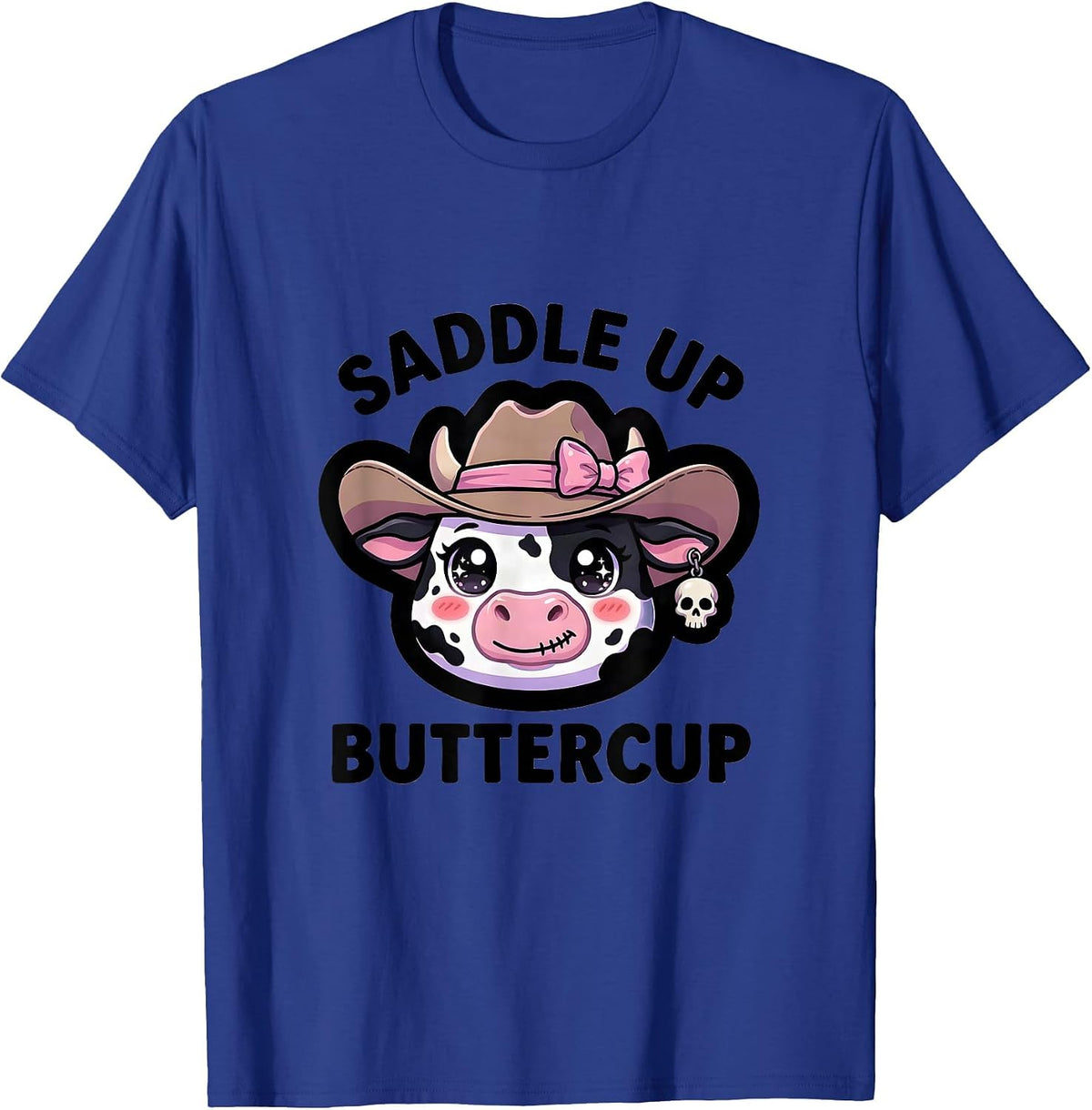 Saddle Up Buttercup Cowgirl Graphic Design T-Shirt - Royal Blue