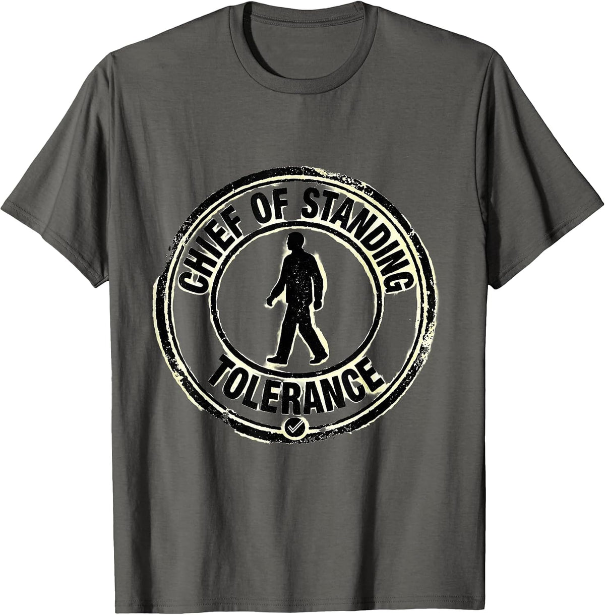 Men's Chief Of Standing Tolerance Funny Physical Therapist OT Gift T-Shirt - Asphalt Grey