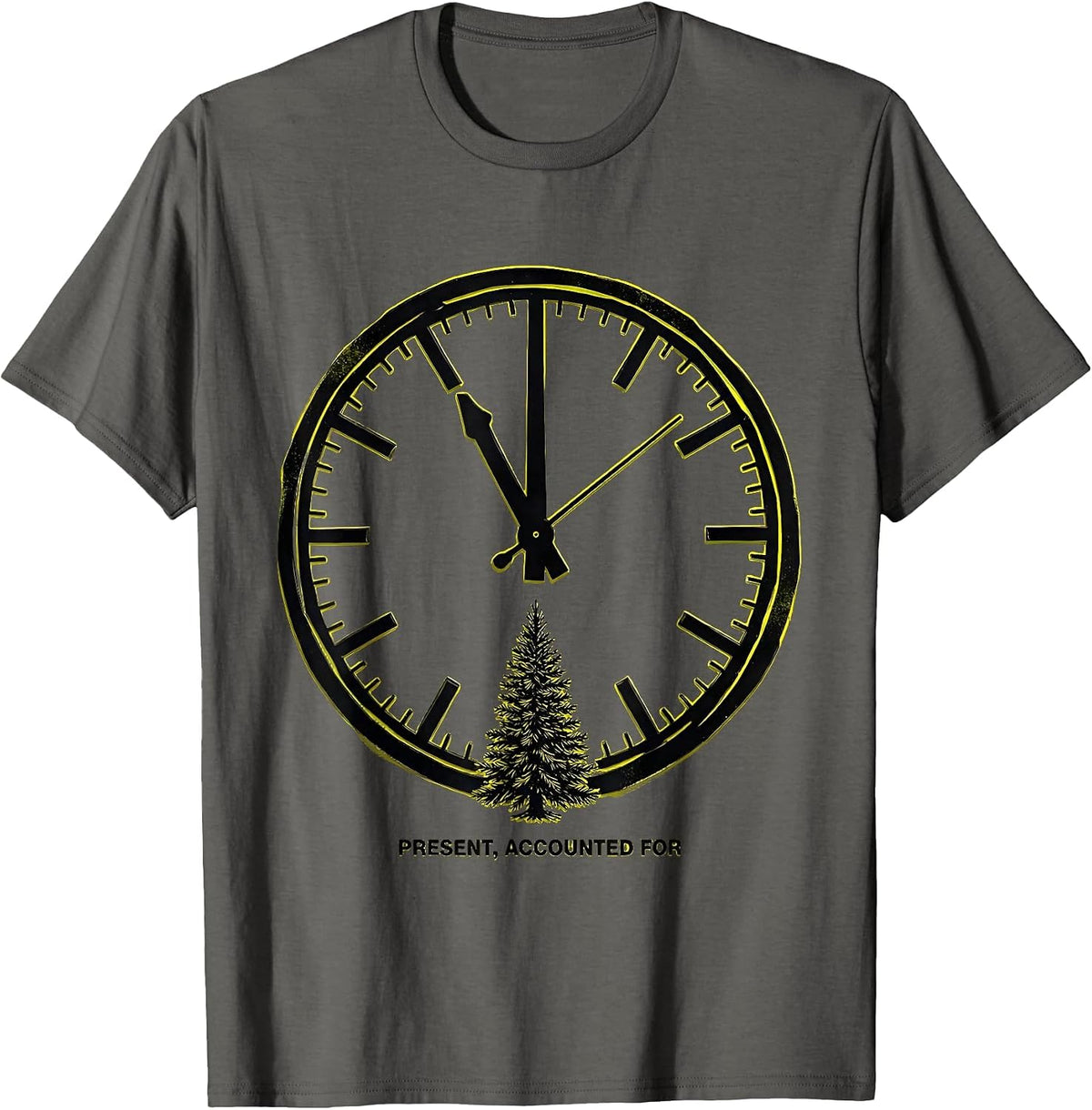 Present Accounted For Sarcastic Family Christmas Humor T-Shirt - Asphalt Grey