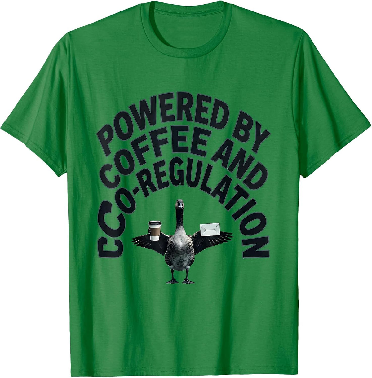 Men's Powered By Coffee And Co-Regulation Funny Mental Health T-Shirt - Kelly Green