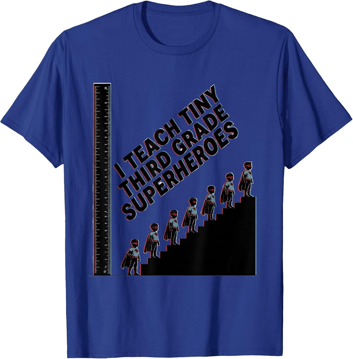 Men's I Teach Tiny Third Grade Superheroes Funny Teacher Gift T-Shirt - Royal Blue