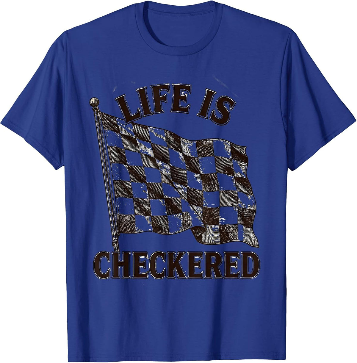 Life Is Checkered Graphic Design T-Shirt - Royal Blue