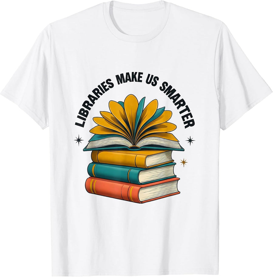 Men's Libraries Make Us Smarter Book Lover Design T-Shirt - White