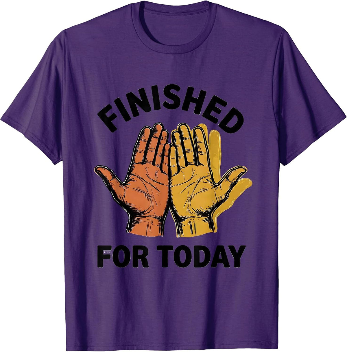 Finished For Today ASL Sign Language Teacher Deaf Awareness T-Shirt - Purple