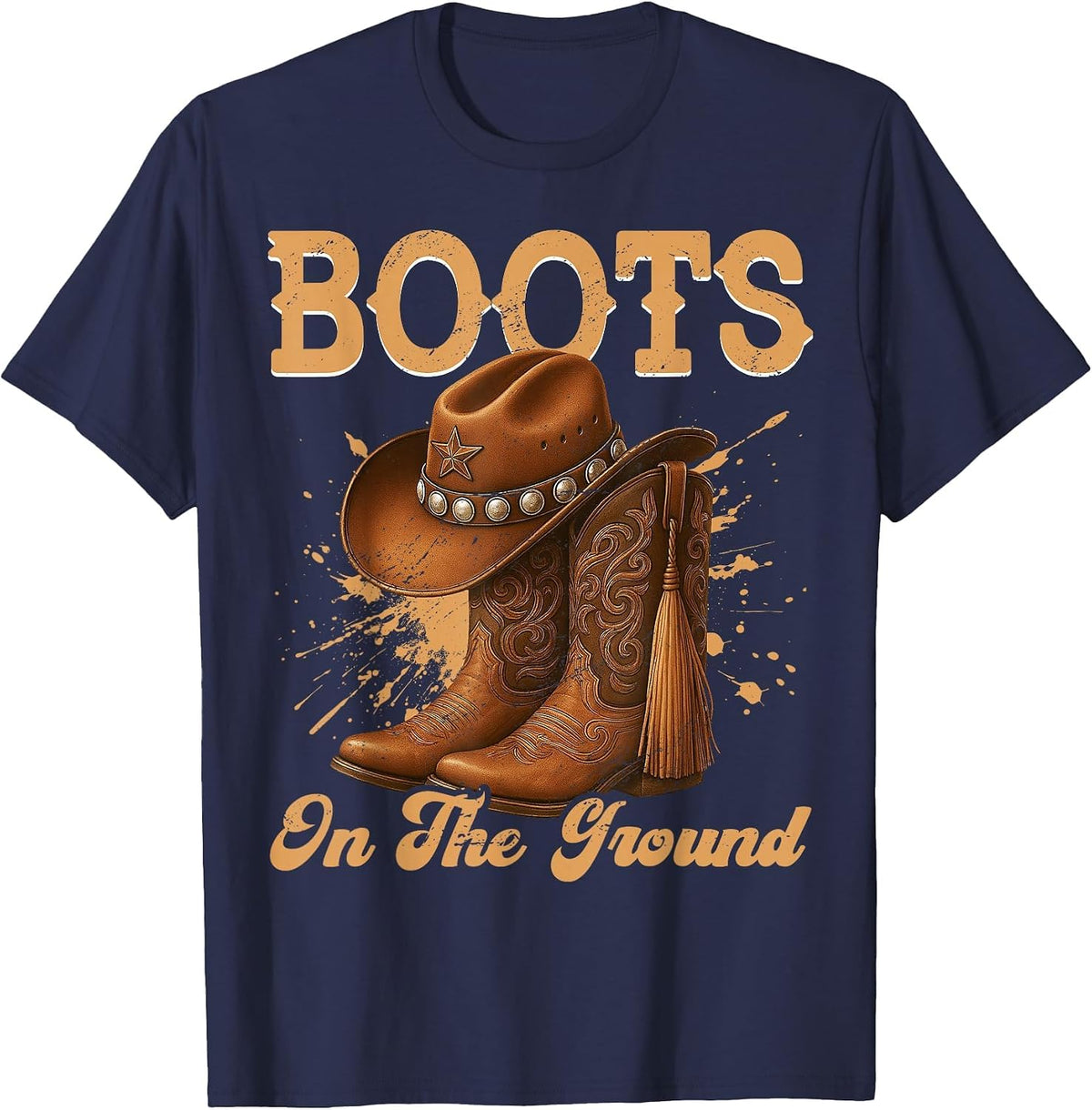 Boots On The Ground Cowboy Boots Rodeo Western Cowgirl T-Shirt - Navy Blue