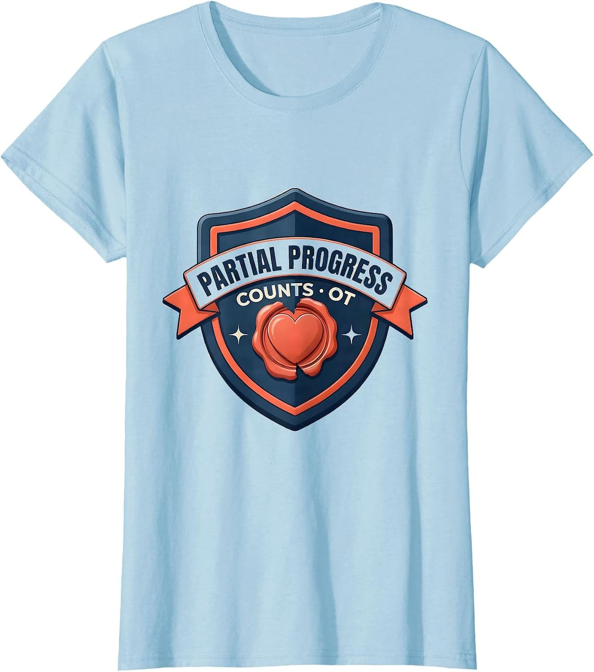 Women's Partial Progress Counts OT Therapist Valentine Candy Heart T-Shirt - Baby Blue