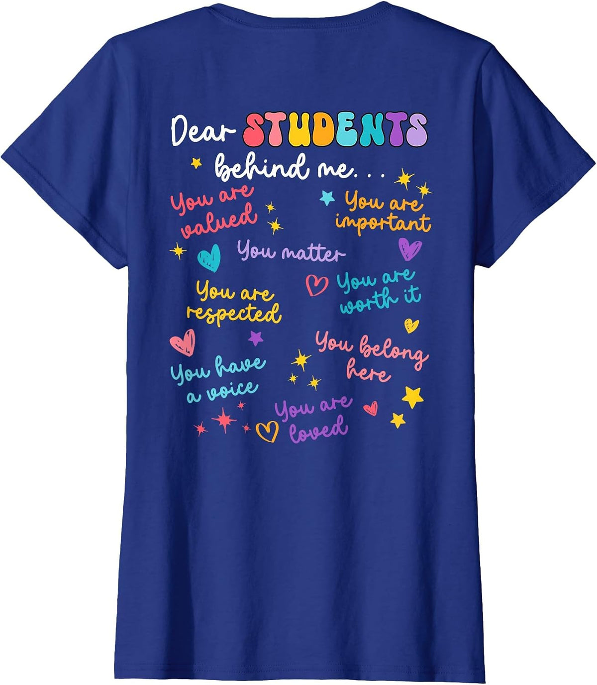 Dear Student Behind Me Teacher Appreciation Back to School T-Shirt - Royal Blue