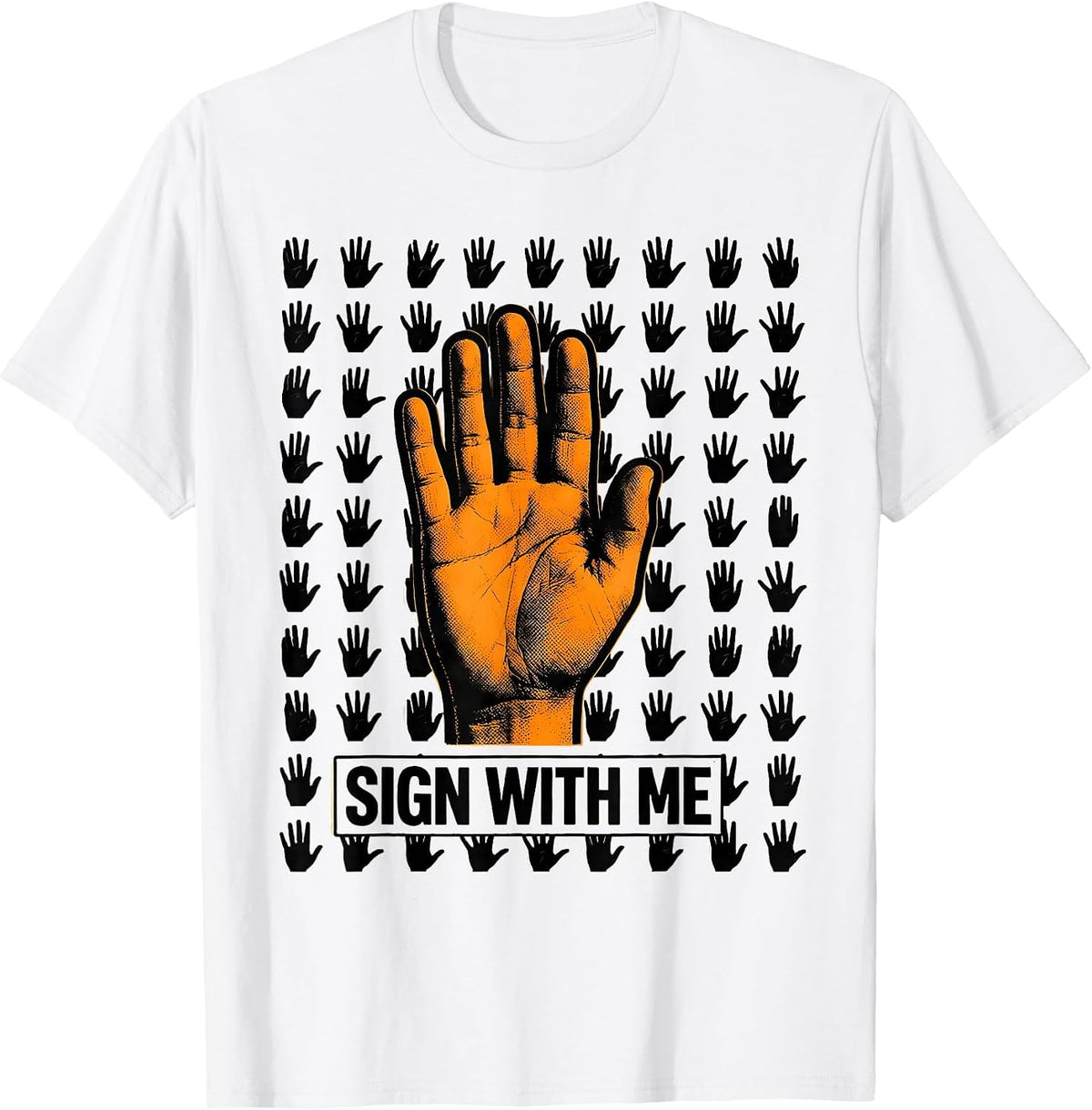 Men's SIGN WITH ME ASL Sign Language Teacher Gift Awareness T-Shirt - White