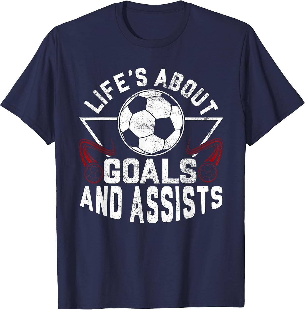 Life's About Goals (and Assists) Soccer Player for Boys Men T-Shirt - Navy Blue