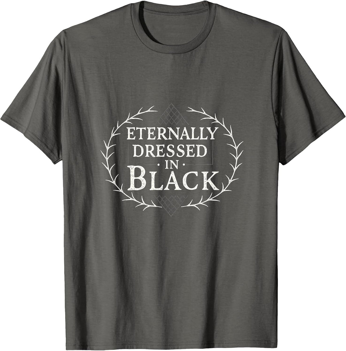 Eternally Dressed in Black Gothic Design T-Shirt - Asphalt Grey
