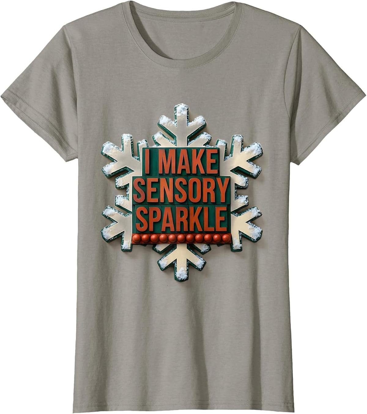 Women's I Make Sensory Sparkle Occupational Therapy Christmas T-Shirt - Slate Grey