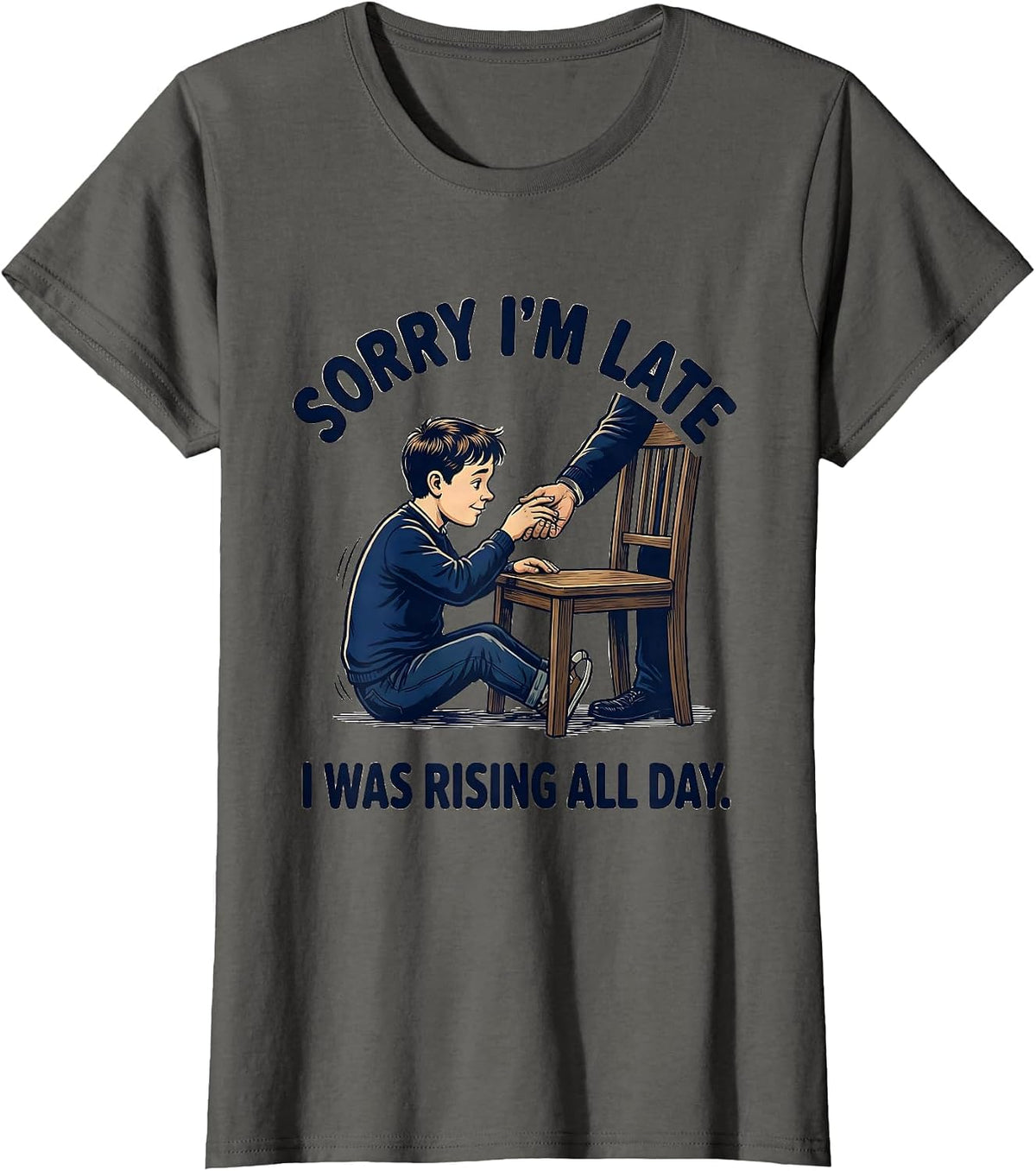 Women's Sorry I'm Late, I Was Rising All Day Retro Occupational T-Shirt - Asphalt Grey