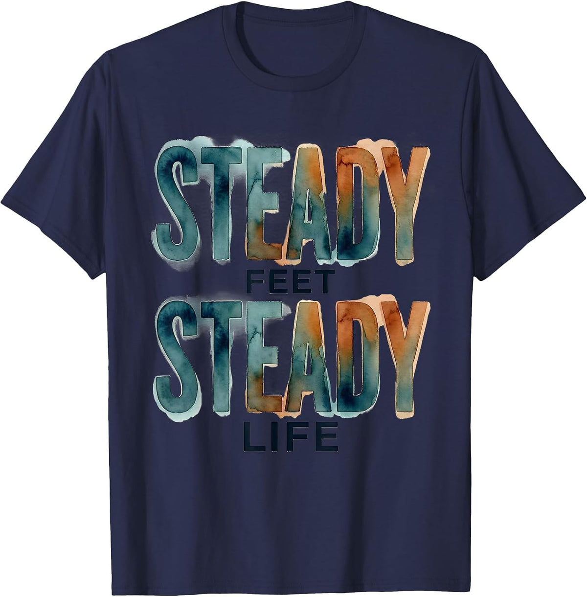 Steady Feet Steady Life Fall Prevention Design T-Shirt - Navy Blue