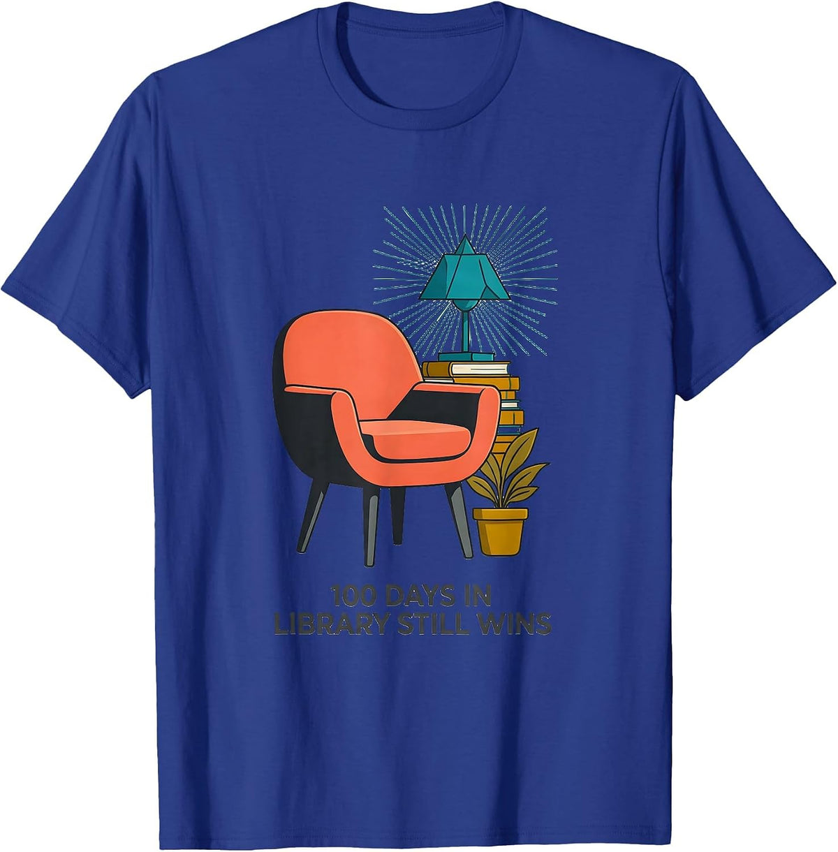100 Days In Library Still Wins Midcentury Modern Teacher T-Shirt - Royal Blue