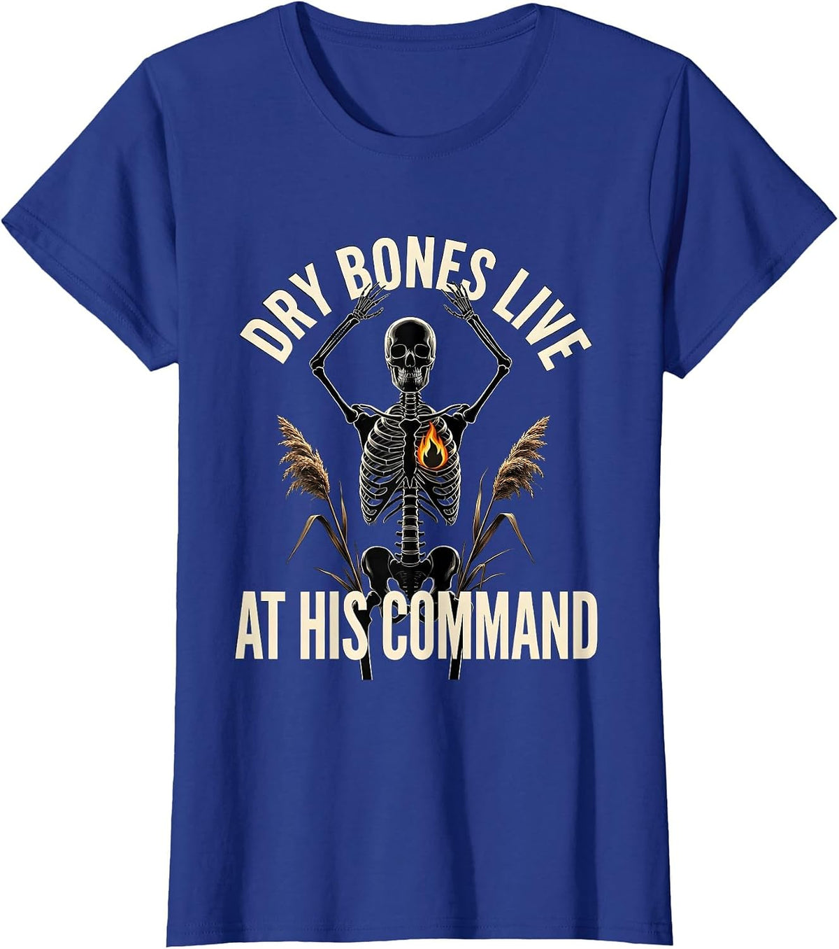 Women's Dry Bones Live at His Command Funny Skeleton Christian T-Shirt - Royal Blue