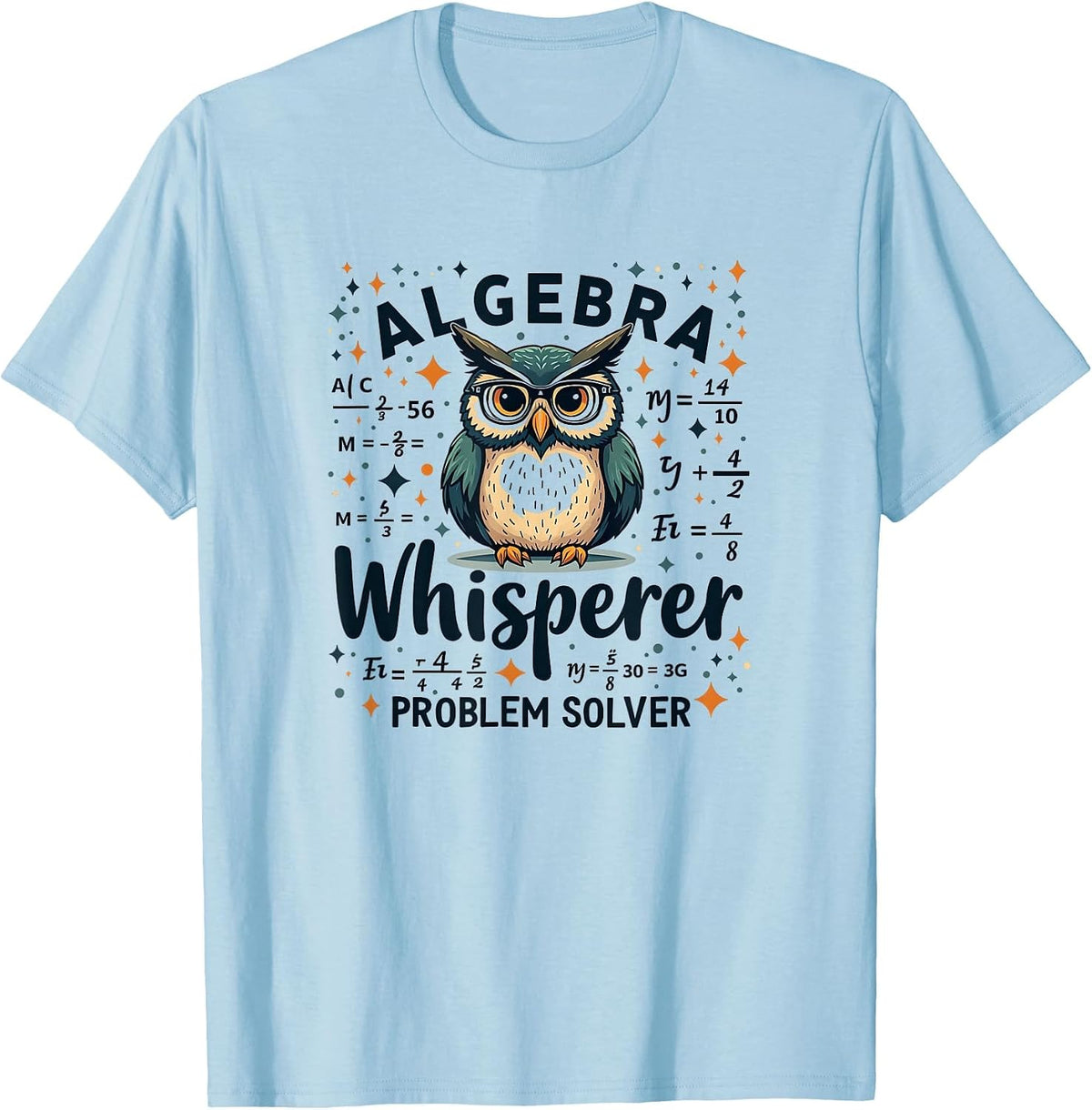 Algebra Whisperer Problem Solver Math Teacher T-Shirt - Baby Blue