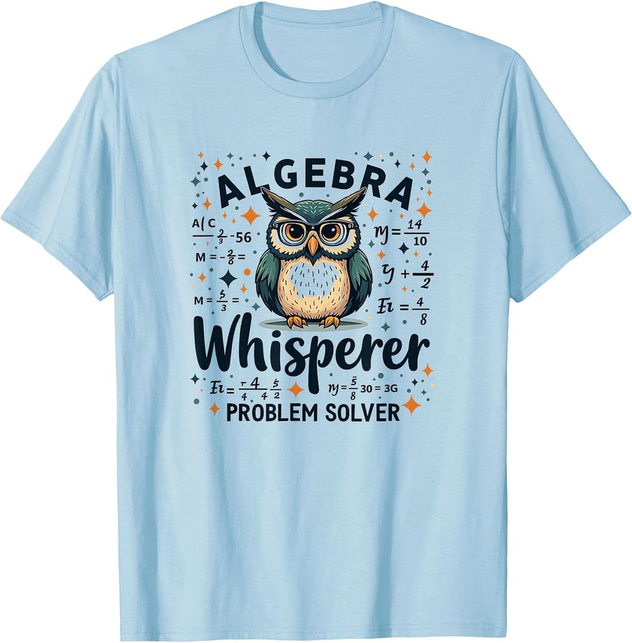 Algebra Whisperer Problem Solver Math Teacher T-Shirt - Baby Blue