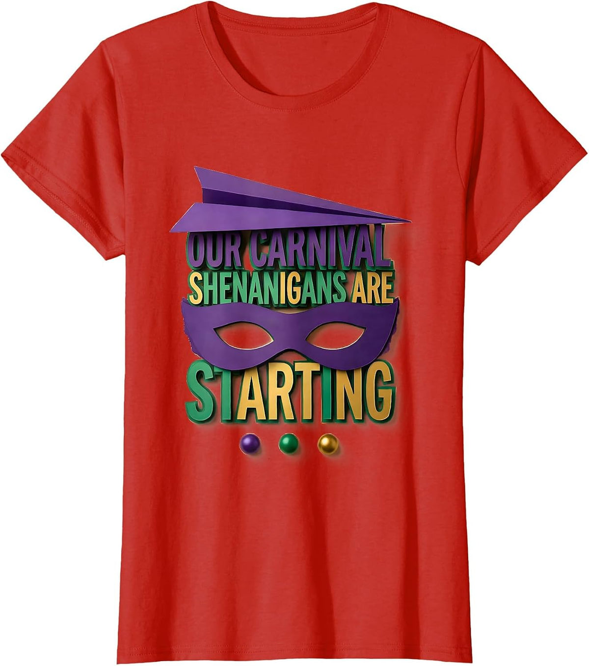 Our Carnival Shenanigans Are Starting Mardi Gras Jester Mask T-Shirt - Red