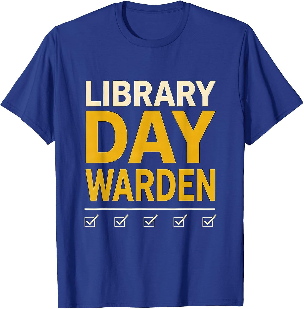 Men's Library Day Warden Funny Book Lover Librarian Humor T-Shirt - Royal Blue
