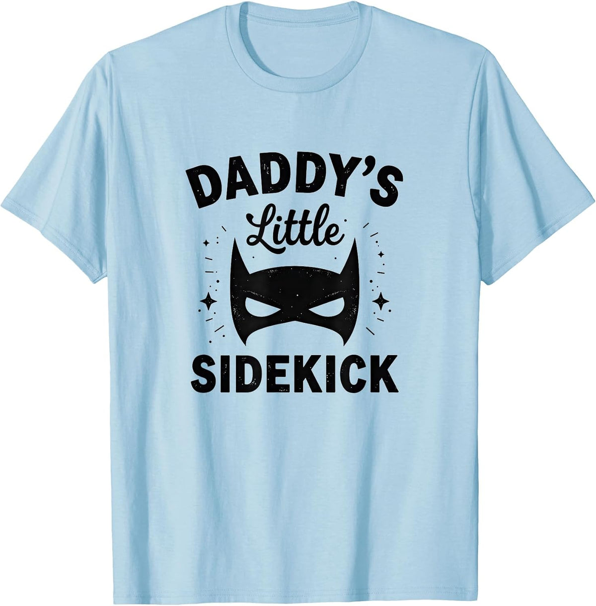 Daddy's Little Sidekick Father Son Matching Design T-Shirt - Baby Blue
