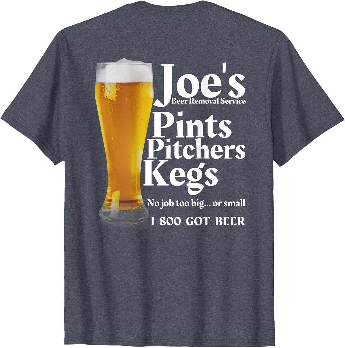 Joe's Beer Removal Service is Funny Beer Lovers Drinking T-Shirt - Heather Blue